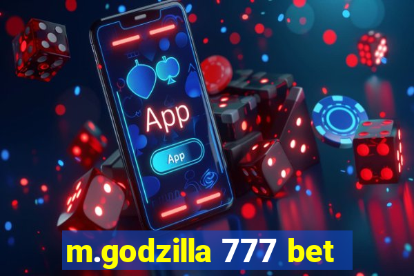 m.godzilla 777 bet